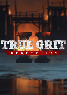 True Grit Redemption 2